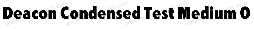 Deacon Condensed Test Medium Obliqu字体转换